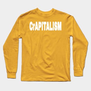 CrAPITALISM - White - Back Long Sleeve T-Shirt